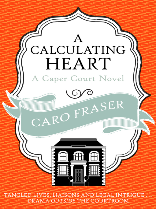 Title details for A Calculating Heart by Caro Fraser - Available